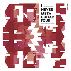 Various Artists: I Never Meta Guitar Four