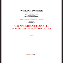 Parker, William : Conversations II Dialogues & Monologues [CD & BOOK]