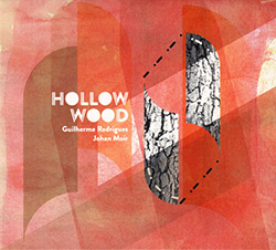 Rodrigues, Guilherme / Johan Moir: Hollow Wood