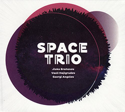 Space Trio (Bratanov / Hajigrudev / Angelov): Space Trio