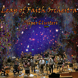 Leap of Faith Orchestra: SuperClusters