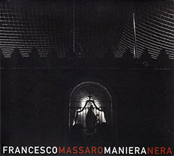 Massaro, Francesco: Maniera Nera