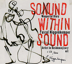 Niggenkemper, Pascal: Sound Within Sound | Wuppertal Diary [2 CDs] (Fitschgetau)