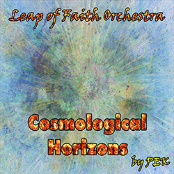 Leap Of Faith Orchestra: Cosmological Horizons