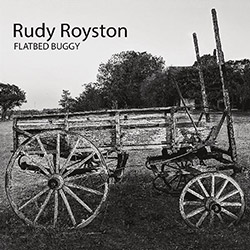 Royston, Rudy: Flatbed Buggy