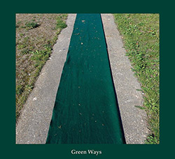 O'Dwyer, Aine / Graham Lambkin: Green Ways [2 CDs]