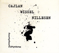 Cajlan / Wissel / Nillesen: fourtyfour fiftythree (Creative Sources)
