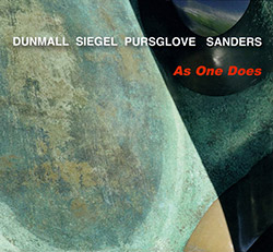 Dunmall / Siegel / Pursglove / Sanders: As One Does