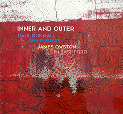 Dunmall, Paul / Philip Gibbs / James Owston / Jim Bashford: Inner And Outer