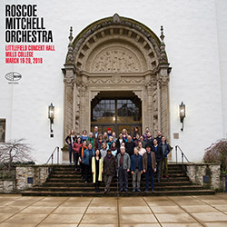 Mitchell, Roscoe Orchestra: Littlefield Concert Hall Mills College [VINYL] (Wide Hive)
