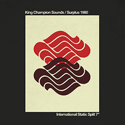 King Champion Sounds / Surplus 1980 (Moe! Staiano): Split [7" VINYL]