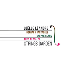 Leandre, Joelle: Strings Garden [3 CDs]