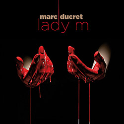 Ducret, Marc: Lady M