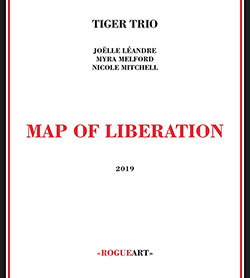 Tiger Trio (Leandre / Melford / Mitchel): Map of Liberation (RogueArt)