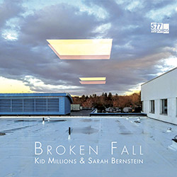 Kid Millions / Sarah Bernstein: Broken Fall (VINYL)