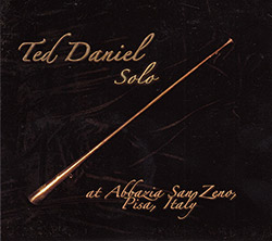 Daniel, Ted: Solo At Abbazia San Zeno, Pisa, Italy (Ujamaa Records)