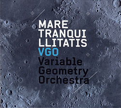 Variable Geometry Orchestra: Mare Tranquillitatis