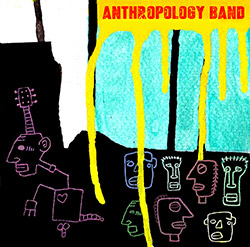 Archer, Martin : Anthropology Band [2 CDs]