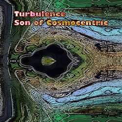 Turbulence: Son Of Cosmocentric <i>[Used Item]</i>
