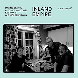Skarbo, Oyvind / Fredrik Ljungkvist / Kris Davis / Ole Morten Vagan: Inland Empire