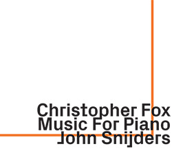 Fox, Christopher : Music For Piano