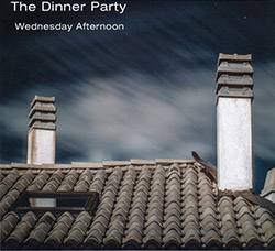 Dinner Party, The (Adrian Northover / Pierpaolo Martino / Vladimir Miller): Wednesday Afternoon