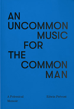 Prevost, Eddie: An Uncommon Music For the Common Man [BOOK]