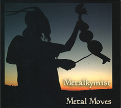 Metal Moves: Metalkymist