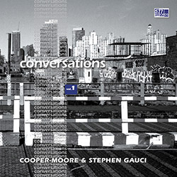 Cooper-Moore / Stephen Gauci: Conversations Vol. 1 [VINYL] (577 Records)