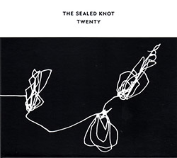Sealed Knot, The (Beins / Davies / Wastell): Twenty
