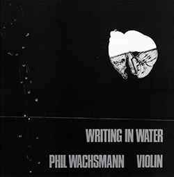 Wachsmann, Phil : Writing In Water