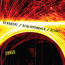 Schubert / Schlippenbach / Blume: Forge
