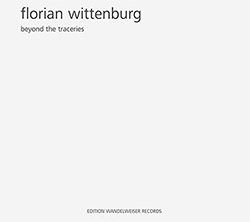 Wittenburg, Florian: Beyond The Traceries