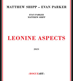 Shipp, Matthew / Evan Parker: Leonine Aspects