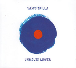 Trilla, Vasco: Unmoved Mover