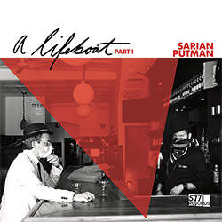 Sarian, Michael / Matthew Putman: A Lifeboat (Part I) [VINYL]