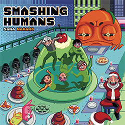 Nagano, Sana (w/ Apflebaum / Matsuno / Filiano / Herternstein): Smashing Humans [VINYL]