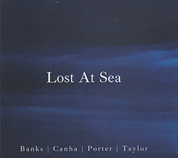 Banks / Canha / Porter / Taylor: Lost At Sea