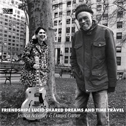 Ackerley, Jessica / Daniel Carter: Friendship: Lucid Shared Dreams and Time Travel (577 Records)