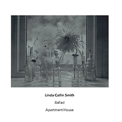 Smith, Linda Catlin / Apartment House: Ballad