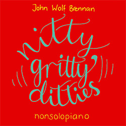 Brennan, John Wolf: Nitty Gritty Ditties