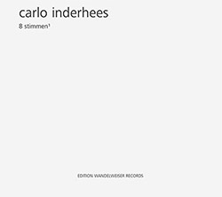 Inderhees, Carlo : 8 Stimmen1