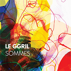 Le GGRIL: Sommes [3 CDs]