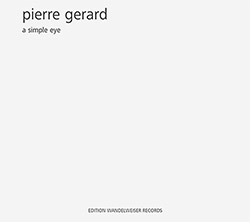 Gerard, Pierre: A Simple Eye