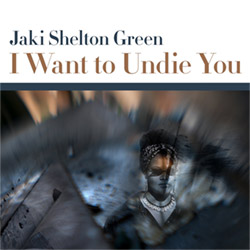 Green, Jaki Shelton: I Want to Undie You [CD EP] <i>[Used Item]</i> (Soul City Sounds)