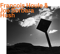 Houle, Francois / Joe Sorbara: Hush <i>[Used Item]</i> (ezz-thetics by Hat Hut Records Ltd)