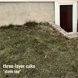 Three-Layer Cake (Mike Pride / Mike Watt / Brandon Seabrook): Stove-Top