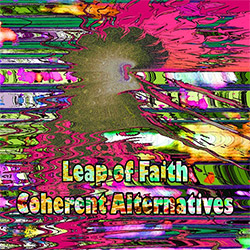 Leap Of Faith: Coherent Alternatives <i>[Used Item]</i>