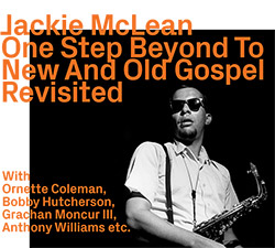 Jackie McLean: One Step Beyond To New And Old Gospel Revisited (ezz-thetics by Hat Hut Records Ltd.)