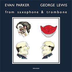 Parker, Evan / George Lewis: From Saxophone & Trombone [VINYL] <i>[Used Item]</i>